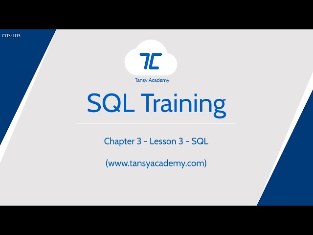 Tansy SQL Course  |  SQL |  Chapter 3 | Lesson 3