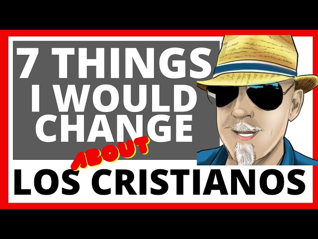 7 Things I would change about Los Cristianos