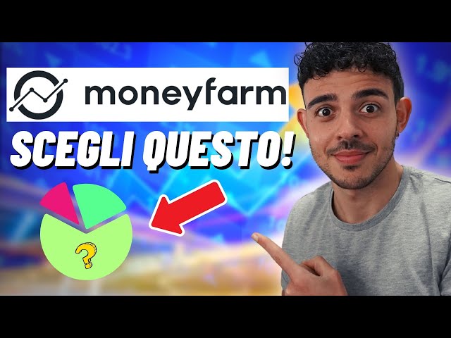 MONEYFARM ANALISI PORTAFOGLI! Quali Portafogli Hanno Senso e Quale Scegliere?