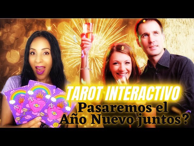 Tarot Interactivo: Pasaremos Juntos el Año Nuevo?