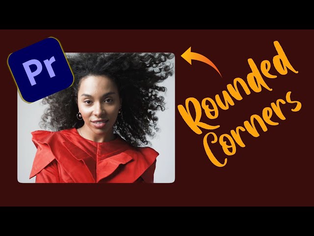 How to Add Rounded Corners to Videos in Premiere Pro CC