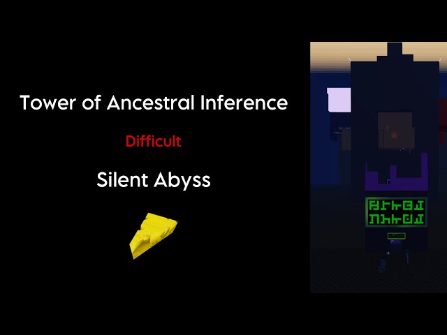 Tower of Ancestral Inference (JTOH Silent Abyss) (ToAI)