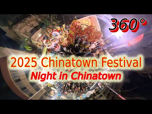 2025 Lunar New Year - Chinatown Festival - Night in Chinatown  夏威夷農曆新年華埠之夜 [4K] - Hawaii 360 Series