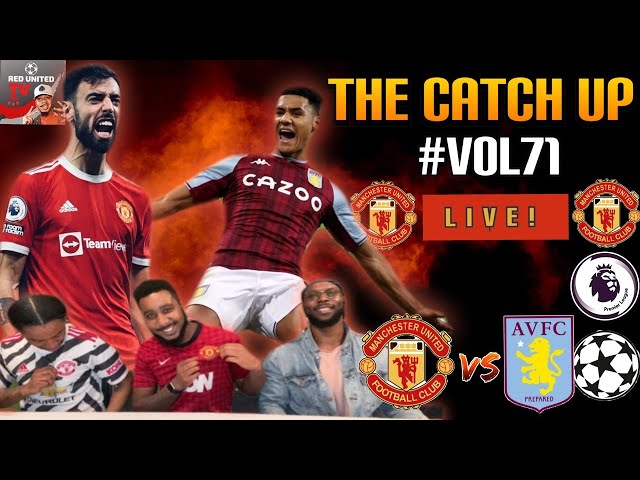 Manchester United 1-0 Aston Villa | Match Reaction | The Catch UP #VOL71 | Man United PODCAST