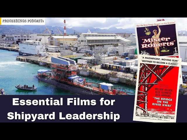 Essential Films for Shipyard Leadership