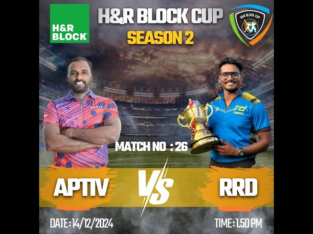 H&R BLOCK CUP || MATCH - 26 || RRD COBRAS Vs APTIV