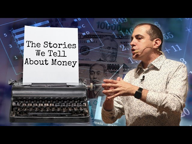 The Stories We Tell About Money