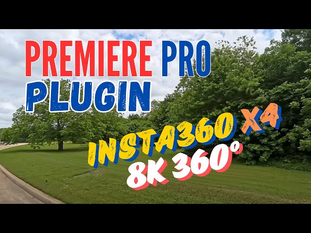 The Best 8K 360 Camera? Insta360 X4!  Test Stitched With Premiere Pro Plugin