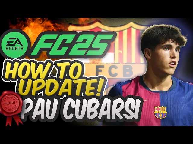 FC 25 🔥 Pau Cubarsi Update 😱 Correct Stats and Kit! 🚀