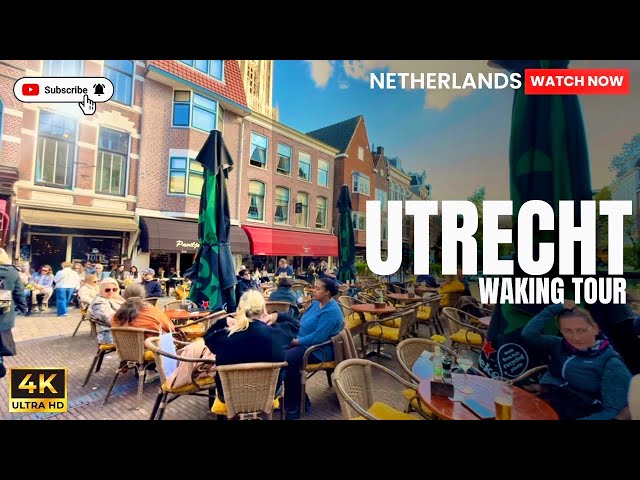 Utrecht 4K Walking Tour | Explore Dom Tower, Oudegracht Canal, Utrecht Central & More