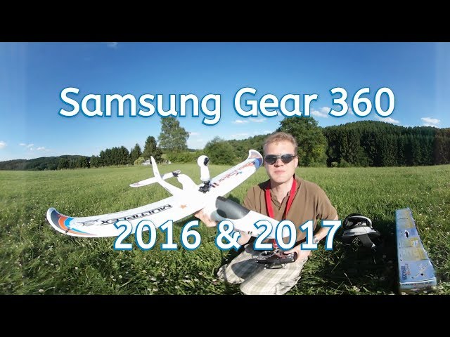 Samsung Gear 360   360 °  Samsung Gear (2016) / (2017) Flugtest auf dem Easy Glider RC Plan