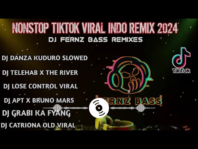 🔥 TIKTOK NONSTOP VIRAL INDO MUSIC REMIX 2024 TREND | DJ FERNZ BASS 🔥