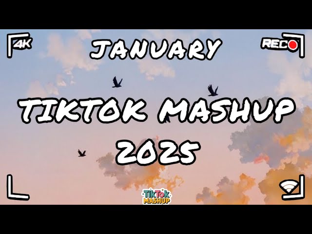 Tiktok Mashup January ❤️2025❤️ (Not Clean)