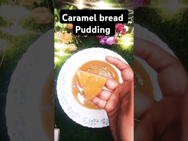 Caramel bread pudding|బ్రెడ్ పుడ్డింగ్ #shorts#ytshorts #youtubeshorts#shortsfeed#shortsvideo#bread