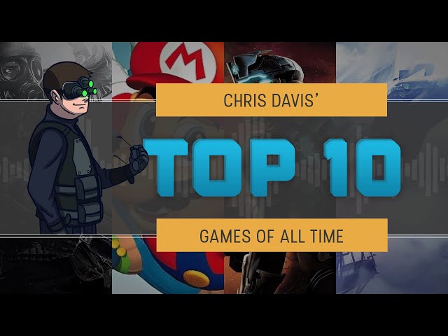 Chris Davis' Top 10 Games of All Time