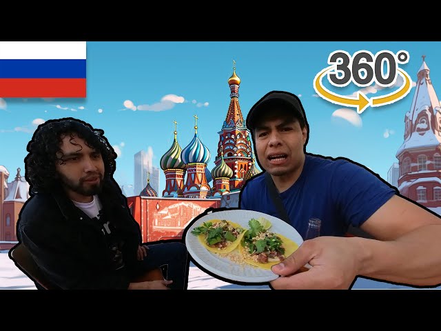 Mexicanos buscando TACOS en RUSIA 🇷🇺🌮 (Video 360°)