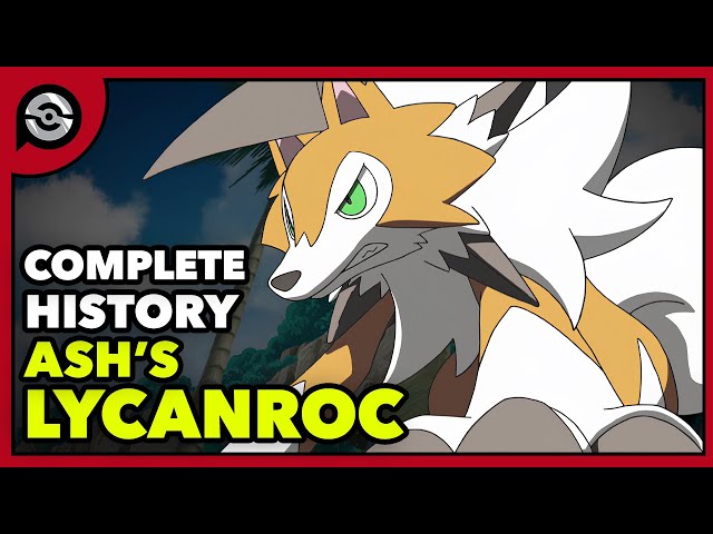 Ash's Lycanroc: From Rockruff to CHAMPION | Complete History