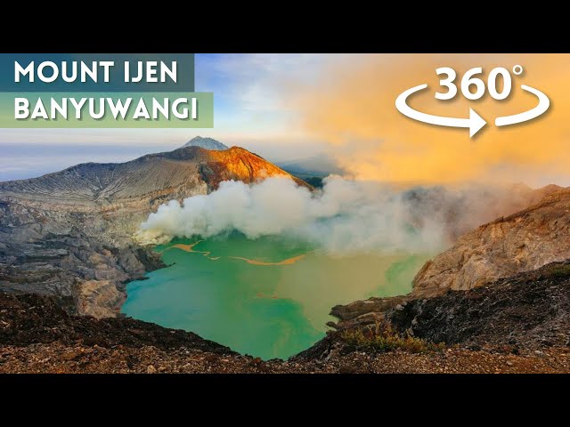 Travel in Mount Ijen, Banyuwangi, Indonesia (360° Video)