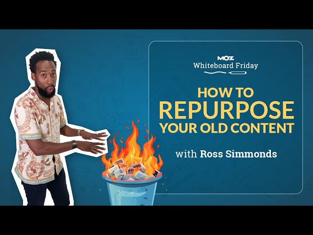 How to Repurpose Your Old Content - Ross Simmonds