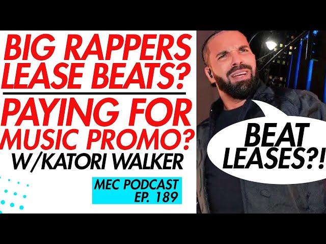 Big Rappers Don't Lease Beats + Music Promo is Free?! (MEC 189)