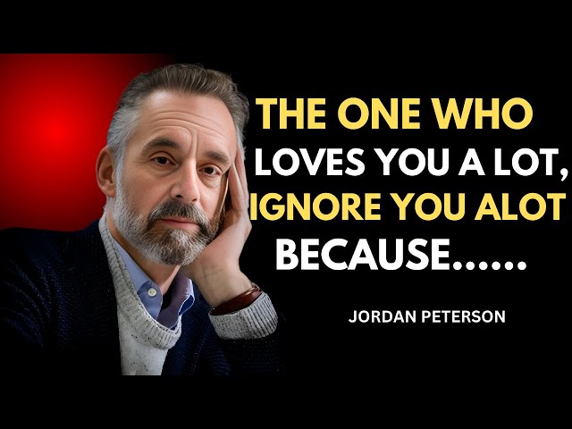 THE ONE WHO LOVES YOU A LOT, IGNORE YOU ALOT BECAUSE...||SELFGROWTH MOTIVATION #jordanpeterson