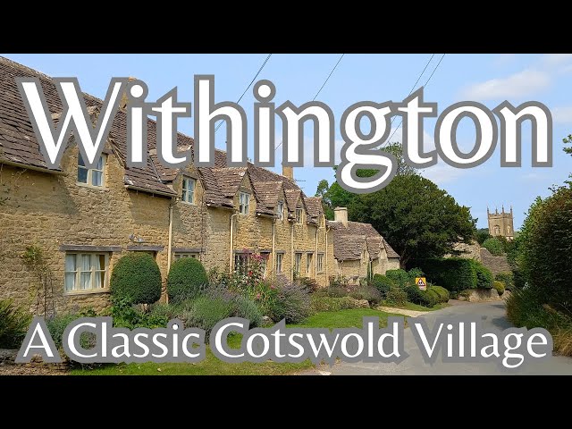 HIDDEN GEMS IN THE COTSWOLDS | A WALKING TOUR OF WITHINGTON VILLAGE , ENGLAND