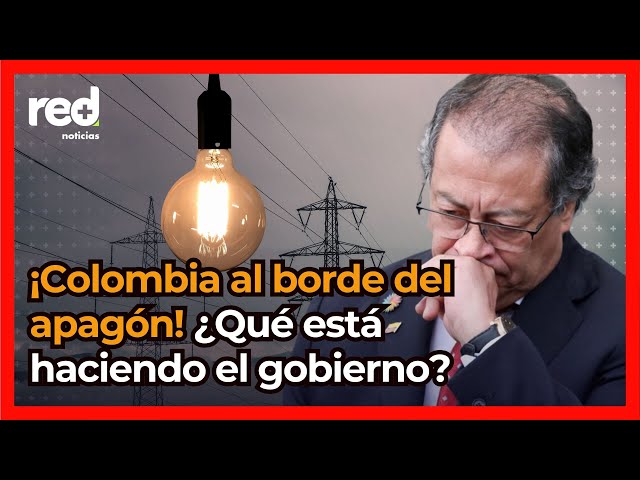 ¡Colombia al borde del apagón! Gobierno sigue ignorando la deuda y la crisis energética crece