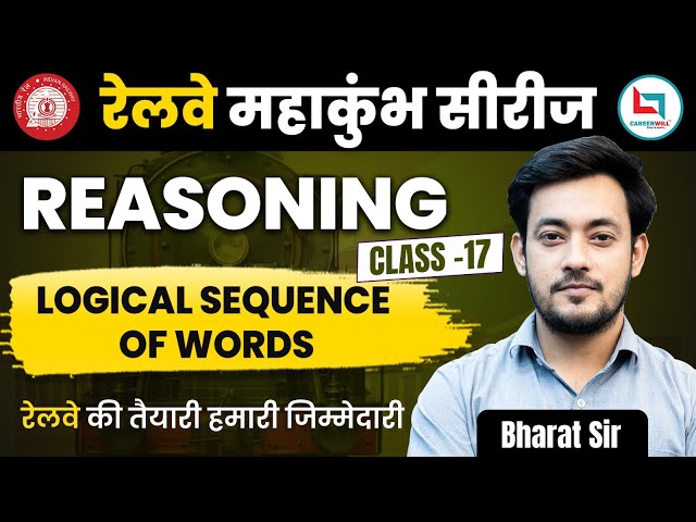 Railway Maha Kumbh Series | Reasoning | Logical Sequence of Words | RRB Group D | NTPC | Bharat Sir