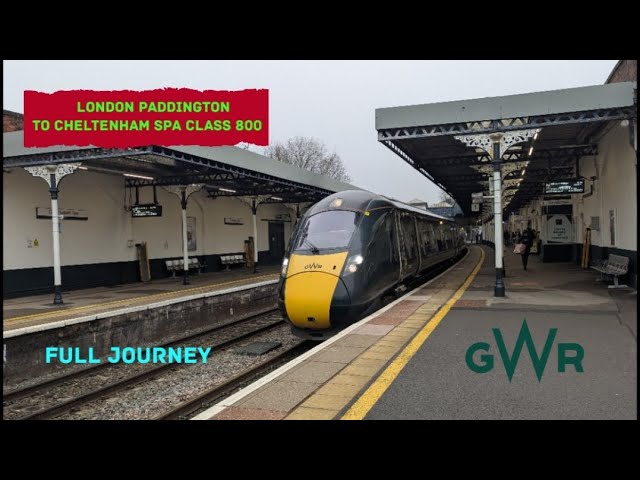 London Paddington To Cheltenham Spa Class 800 GWR