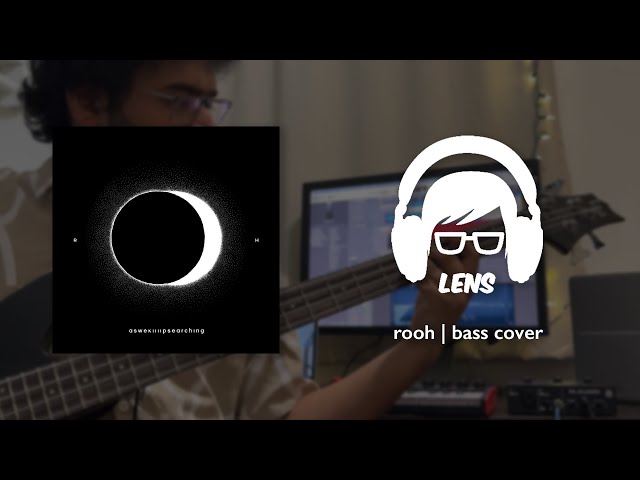 aswekeepsearching - Rooh | Bass cover by LENS