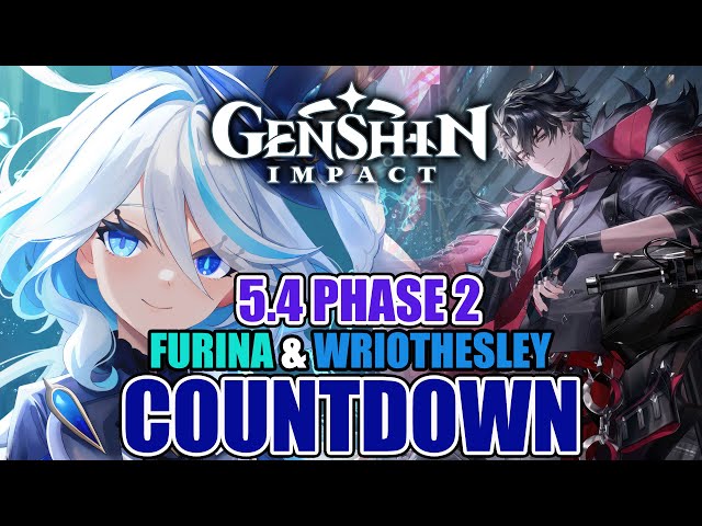 🔴 FURINA & WRIOTHESLEY COUNTDOWN | 5.4 PHASE 2 | ALL SERVERS | Genshin Impact Waiting Room