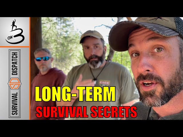 Long Term SURVIVAL! What Does It Take?