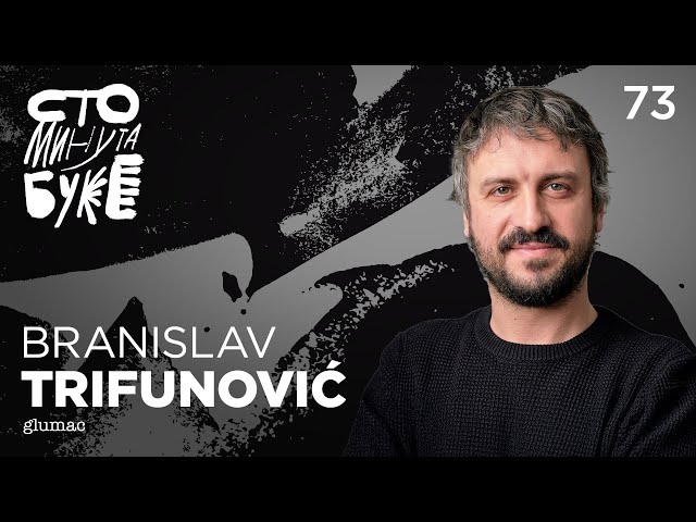 Branislav Trifunović - glumac I Sto minuta buke 073