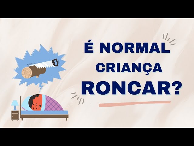 Dr. Felippe Felix - "É normal criança roncar?"