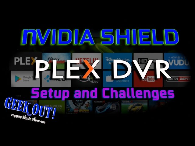 Shield Plex DVR: Setup and Challenges