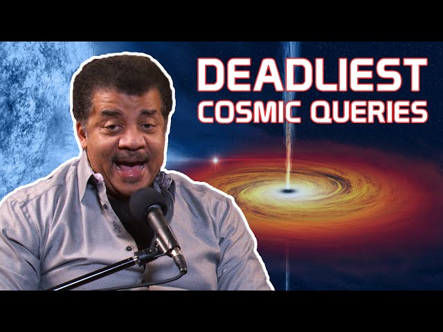 StarTalk Podcast: Neil deGrasse Tyson Answers Your Deadliest Cosmic Queries