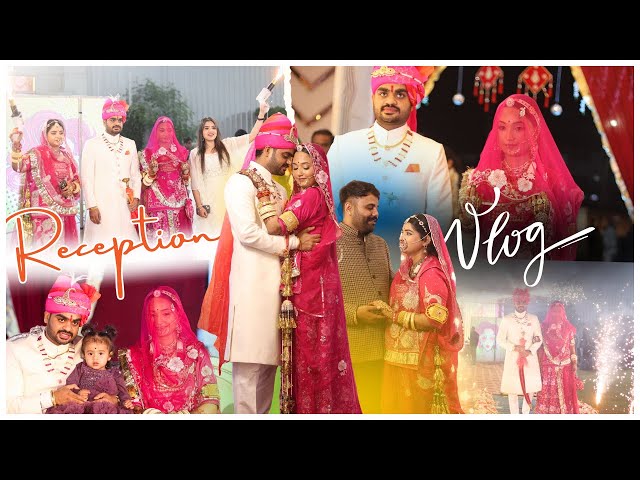 Reception vlog // bhai- bhabhi Sa Reception 🥰new binni welcome reception// Rajputi Wedding