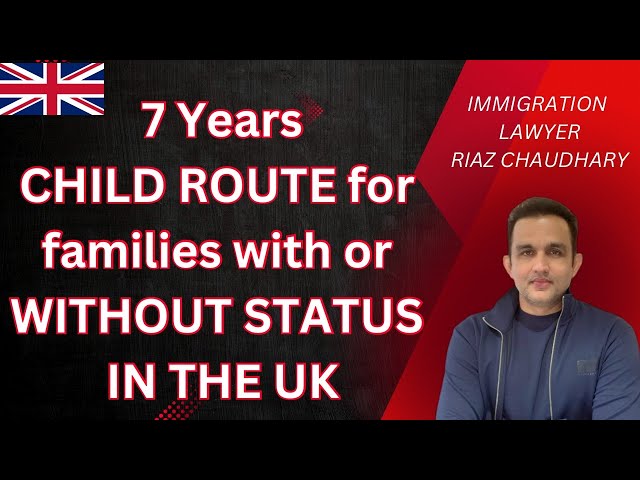 7 Years child Route to settle in the UK || Latest immigration updates