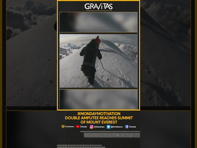 Gravitas: Double amputee mountaineer