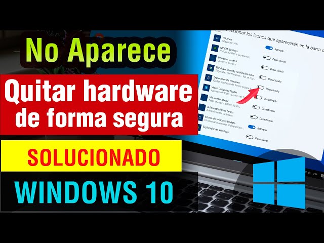 No aparece quitar hardware de forma segura Windows 10 Solución 2025