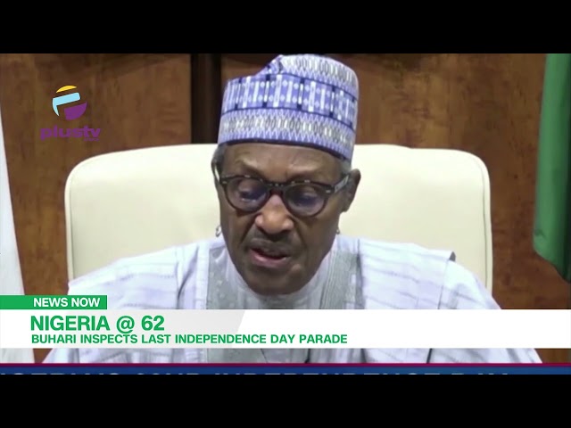 Nigeria @ 62: Buhari Inspects Last Independence Day Parade | NEWS