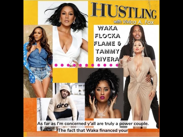 Hustling with Vivica A. Fox - Episode 3 Tammy and Waka Flocka