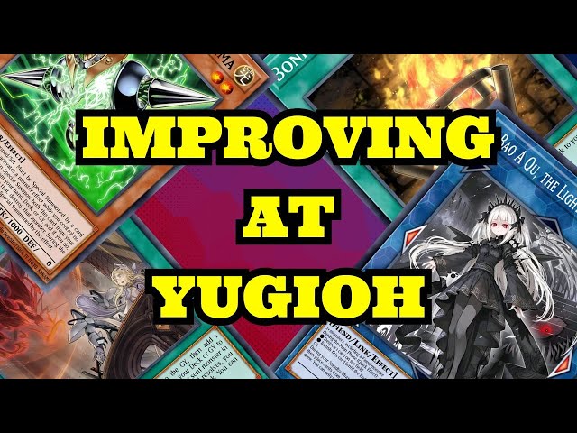 IMPROVING AT YUGIOH