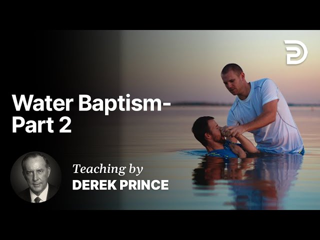 Water Baptism - Part 1B (1:2)