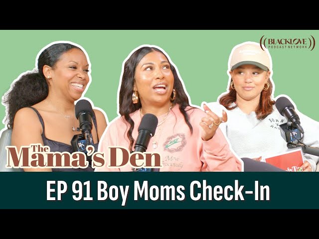 Boy Moms Check In | EP 91 | The Mama's Den Podcast