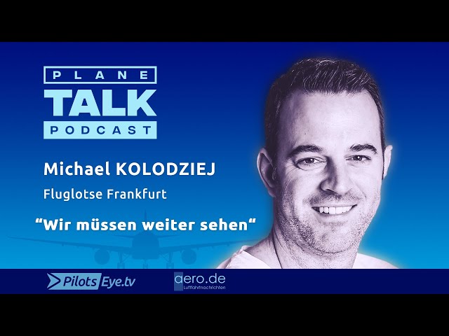 planeTALK |  Michael KOLODZIEJ, ATC FRA "We need to look into the future" (With subtitles)