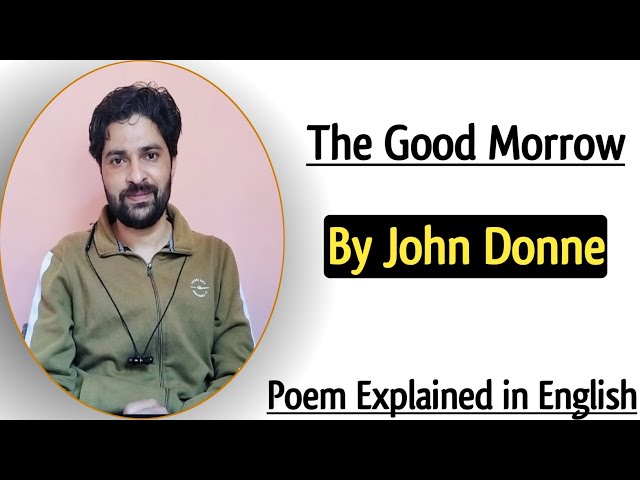 The Good Morrow by John Donne Analysis in English |