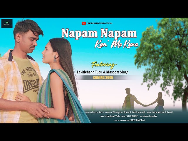 NAPAM NAPAM KAN ME KURA || LAKHICHAND & MASOOM || NEW SANTALI PROMO VIDEO 2023