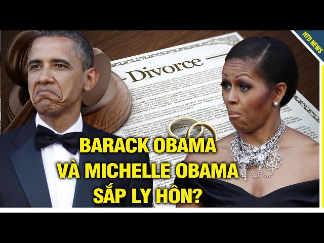 Rộ tin sốc: Barack Obama và Michelle Obama sắp ly hôn?