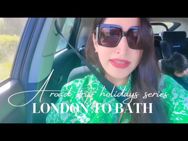 London to Bath Roadtrip| Ep. 01 | Holidays Series | The Desi Britain